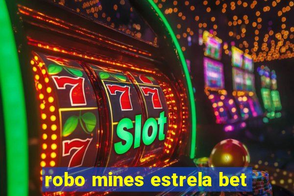 robo mines estrela bet